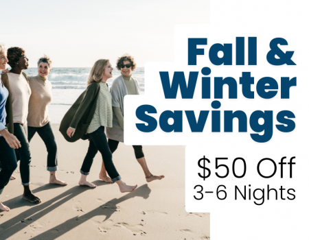 Fall Winter Escape Offer $50 Off 3 to 6 Nights
